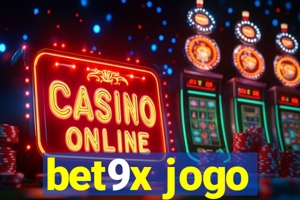 bet9x jogo